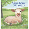 Green Grass & Still Waters