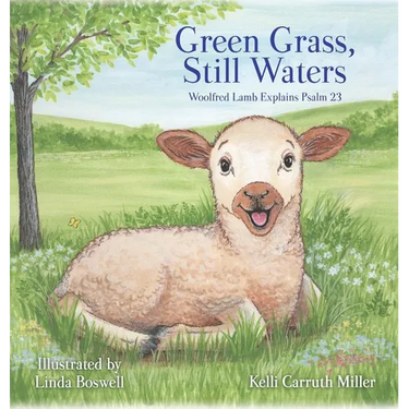 Green Grass & Still Waters