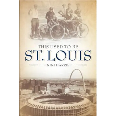 This Used to Be St. Louis