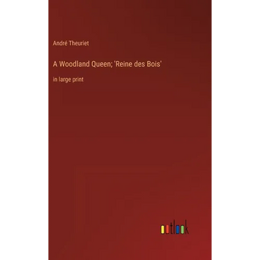 A Woodland Queen; 'Reine des Bois': in large print