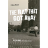 The Rat That Got Away: A Bronx Memoir
