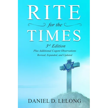 Rite for the Times, 3rd Edition: Plus Additional Cogent Observations