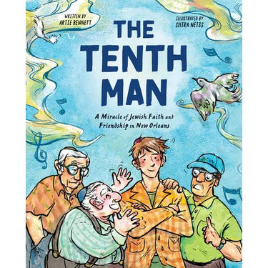 The Tenth Man: A Miracle of Jewish Faith and Friendship in New Orleans