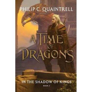 In the Shadow of Kings: (A Time of Dragons: Book 2)