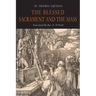 The Blessed Sacrament and the Mass