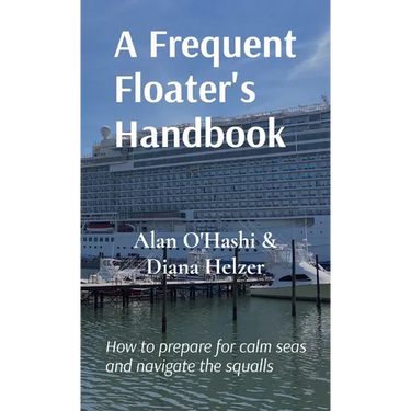 A Frequent Floater's Handbook: How to prepare for calm seas and navigate the squalls