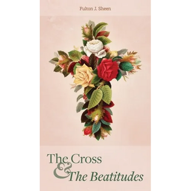 The Cross and the Beatitudes