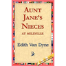 Aunt Jane's Nieces at Millville