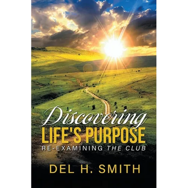 Discovering Life's Purpose: Re-Examining the Club