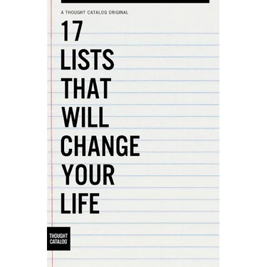 17 Lists That Will Change Your Life