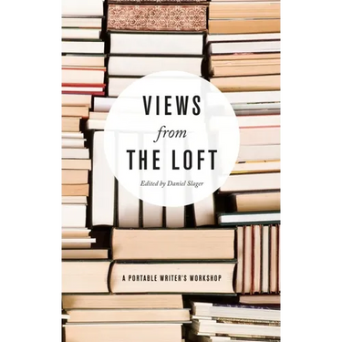 Views from the Loft: A Portable Writer's Workshop