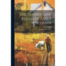 The Taverns and Stages of Early Wisconsin