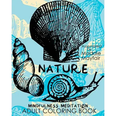 Nature Mindfulness Meditation Adult Coloring Book