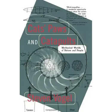 Cats' Paws and Catapults: Mechanical Worlds of Nature and People