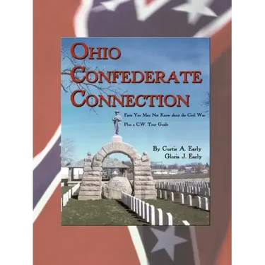 Ohio Confederate Connection: Facts You May Not Know about the Civil War