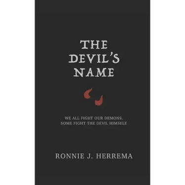 The Devil's Name: We All Fight Our Demons. Some Fight the Devil Himself.