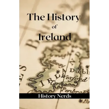 The History of Ireland