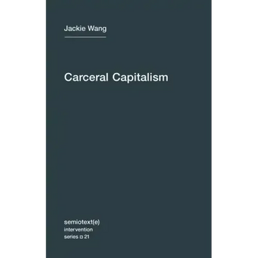 Carceral Capitalism