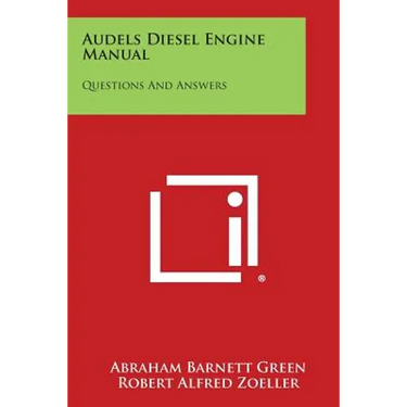 Audels Diesel Engine Manual: Questions and Answers