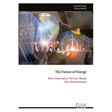 The Future of Energy: How Innovative Devices Shape Our Environment