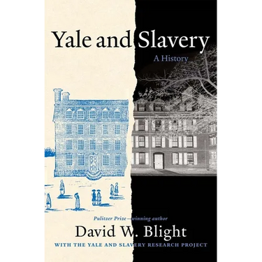 Yale and Slavery: A History
