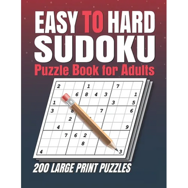 Easy to Hard Sudoku Puzzle books for Adults: Sudoku Book With 200 Sudoku Puzzles For Adults With Solutions . 200 Easy to Hard Sudoku Puzzles book for