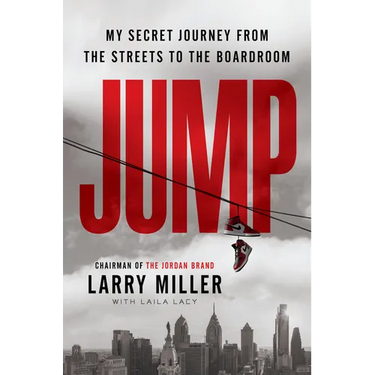 Jump: My Secret Journey from the Streets to the Boardroom