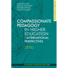 Compassionate Pedagogy in Higher Education: International Perspectives
