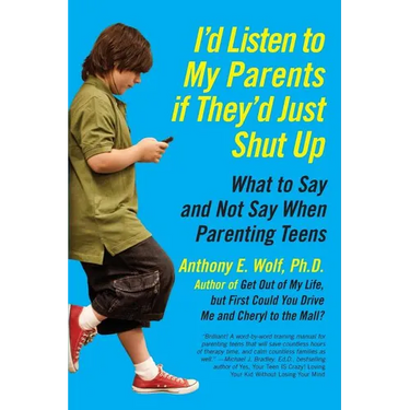 I'd Listen to My Parents If They'd Just Shut Up