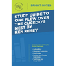Study Guide to One Flew Over the Cuckoo's Nest by Ken Kesey