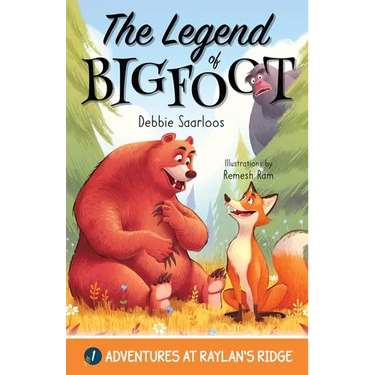 The Legend of Bigfoot: A Humorous Chapter Book; Experience Fun and Adventure with a Group of Animal Friends While They Learn Kindness and Tea