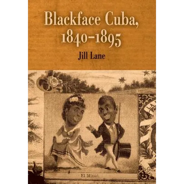 Blackface Cuba, 1840-1895