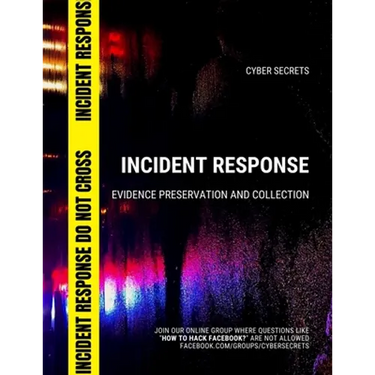 Incident Response: Evidence Preservation and Collection