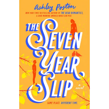 The Seven Year Slip