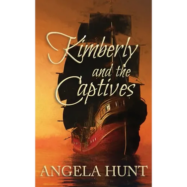 Kimberly and the Captives: Colonial Captives Series, Book 1