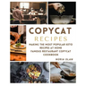 Copycat Recipes: making THE most popular KETO recipes at home - FAMOUS RESTAURANT COPYCAT COOKBOOK