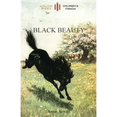 Black Beauty: Abridged for children and with 21 original illustrations by the author (Aziloth Books)