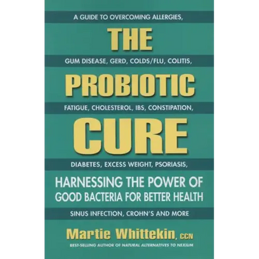 The Probiotic Cure: Harnessing the Power of Good Bacteria for Better Health