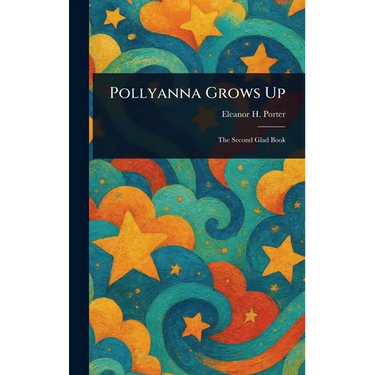 Pollyanna Grows Up