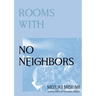 Rooms with No Neighbors