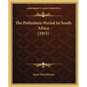The Prehistoric Period In South Africa (1912)