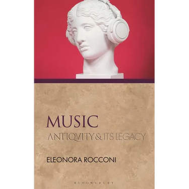 Music: Antiquity and Its Legacy