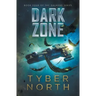Dark Zone: Galahad Series Book Four
