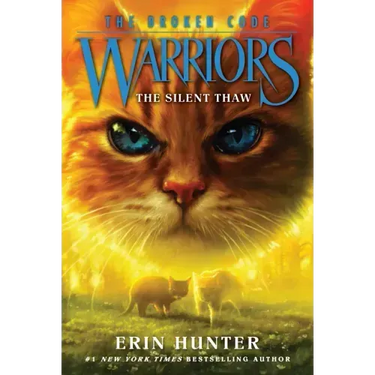 Warriors: The Broken Code #2: The Silent Thaw