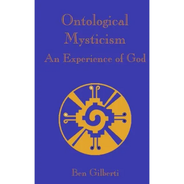 Ontological Mysticism, An Experience of God