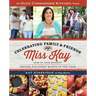 Duck Commander Kitchen Presents Celebrating Family and Friends: Recipes for Every Month of the Year