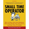 Small Time Operator: How to Start Your Own Business, Keep Your Books, Pay Your Taxes, and Stay Out of Trouble