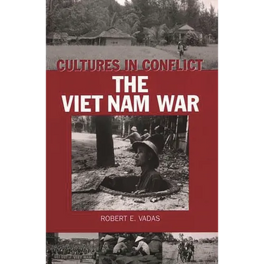 Cultures in Conflict--The Viet Nam War