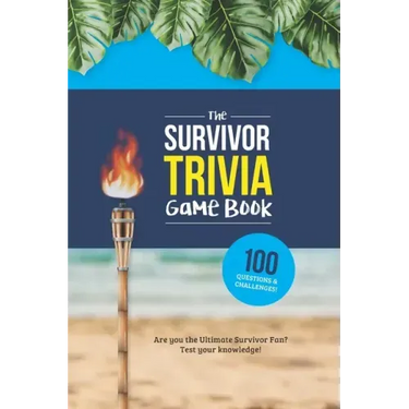 The Survivor Trivia Game Book: Trivia for the Ultimate Fan of the TV Show