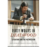 Dirty Words in Deadwood: Literature and the Postwestern